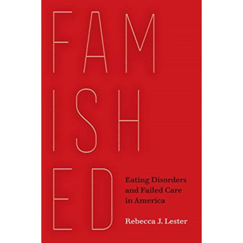 University of california press Famished (häftad, eng)