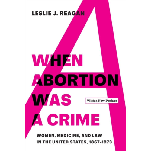 University of california press When Abortion Was a Crime (häftad, eng)