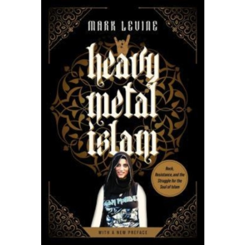 University of california press Heavy Metal Islam (häftad, eng)