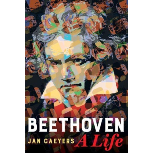 University of california press Beethoven, A Life (häftad, eng)