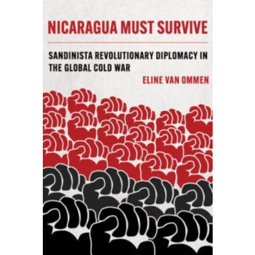 University of california press Nicaragua Must Survive (häftad, eng)