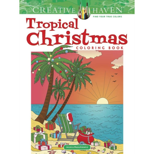 Dover publications inc. Creative Haven Tropical Christmas Coloring Book (häftad, eng)