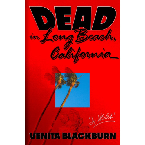 Farrar Straus & Giroux Dead in Long Beach, California (inbunden, eng)