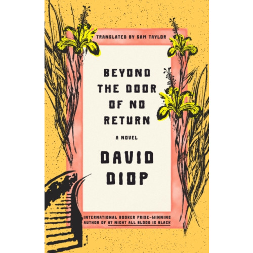 Farrar, Straus and Giroux Beyond the Door of No Return (inbunden, eng)