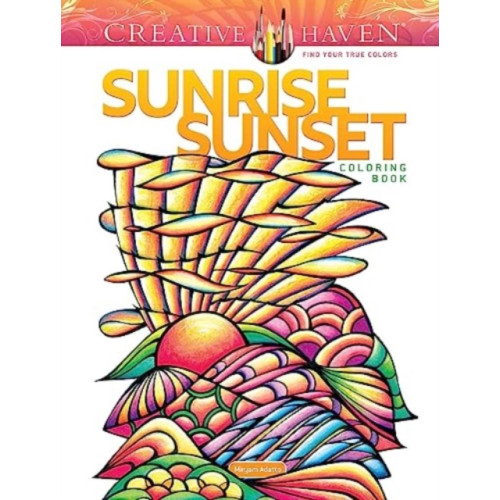 Dover publications inc. Creative Haven Sunrise Sunset Coloring Book (häftad, eng)