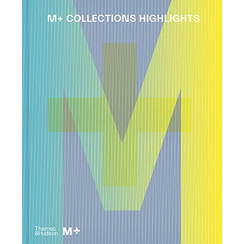 Thames & Hudson Ltd M+ Collections: Highlights (inbunden, eng)