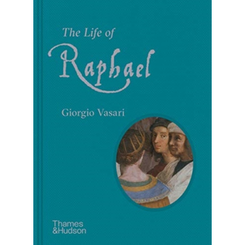 Thames & Hudson Ltd The Life of Raphael (inbunden, eng)