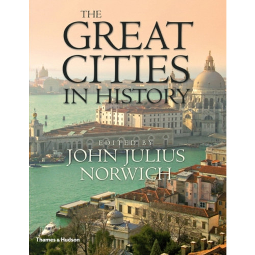 Thames & Hudson Ltd The Great Cities in History (inbunden, eng)