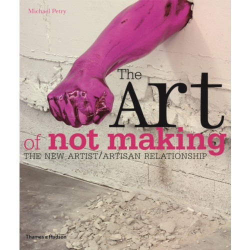 Thames & Hudson Ltd The Art of Not Making (häftad, eng)