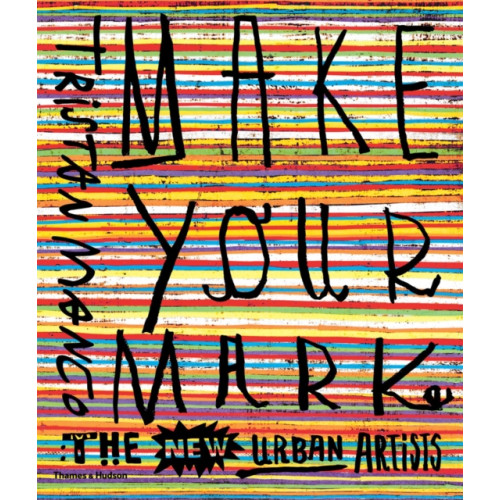 Thames & Hudson Ltd Make Your Mark (häftad, eng)