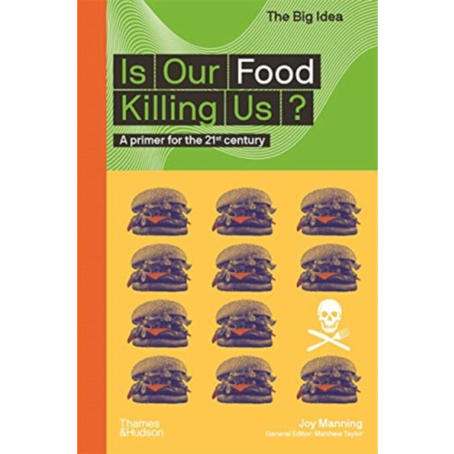 Thames & Hudson Ltd Is Our Food Killing Us? (häftad, eng)