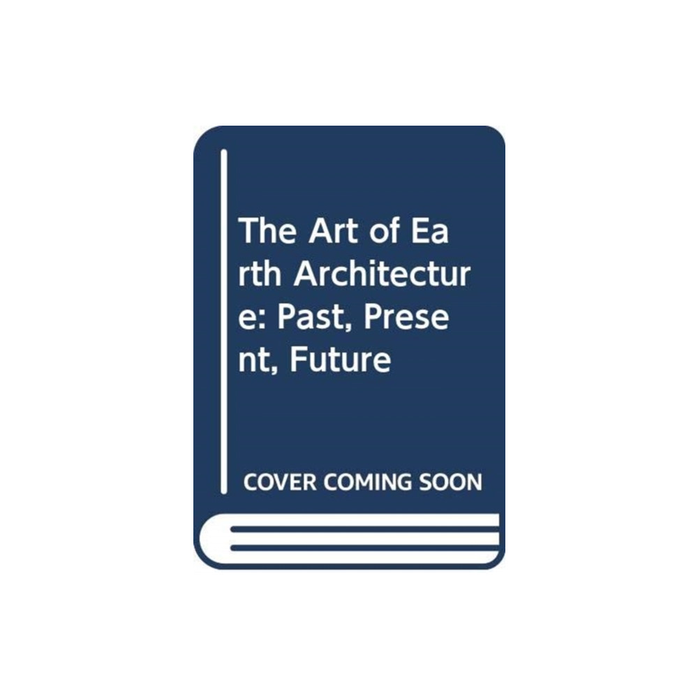 Produktbild för The Art of Earth Architecture (inbunden, eng)