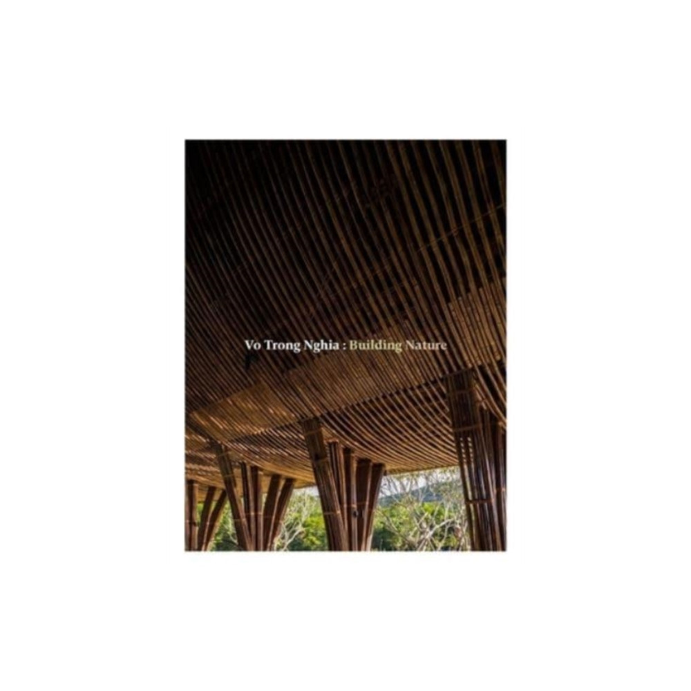 Produktbild för Vo Trong Nghia: Building Nature (häftad, eng)