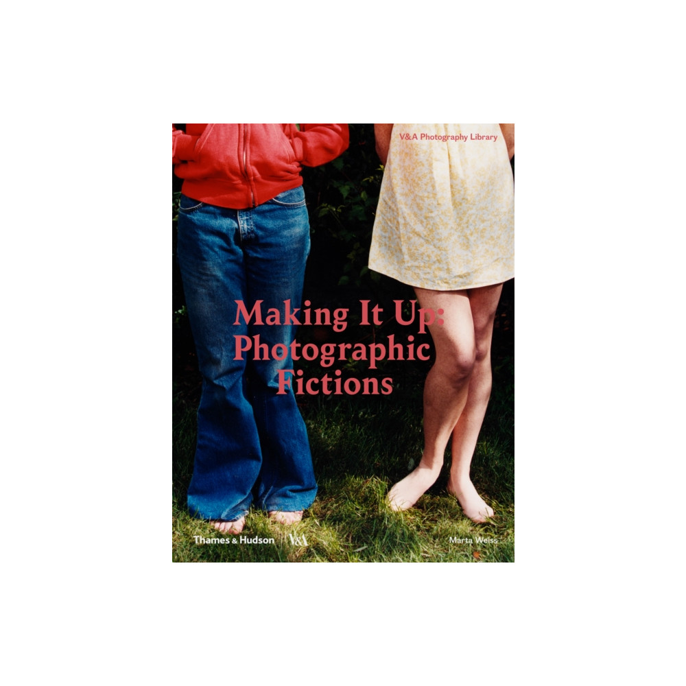 Produktbild för Making It Up: Photographic Fictions (inbunden, eng)