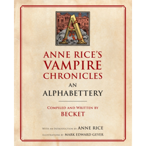 Random House USA Inc Anne Rice's Vampire Chronicles An Alphabettery (häftad, eng)