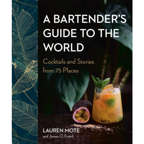 Random House USA Inc A Bartender's Guide to the World (inbunden, eng)