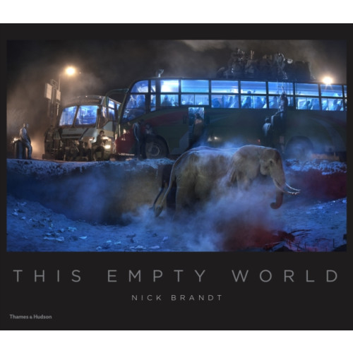 Thames & Hudson Ltd Nick Brandt: This Empty World (inbunden, eng)