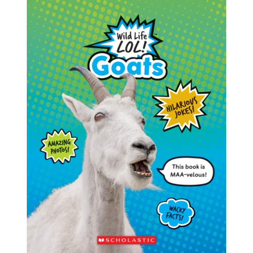 Scholastic Inc. Goats (Wild Life LOL!) (häftad, eng)