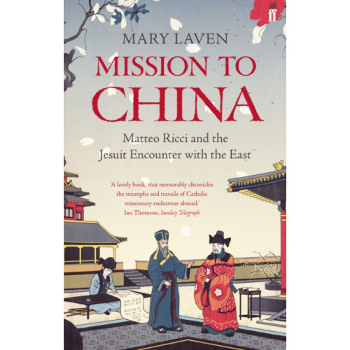 Faber & Faber Mission to China (häftad, eng)