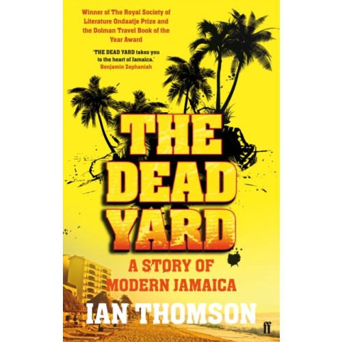 Faber & Faber The Dead Yard (häftad, eng)