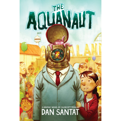 Scholastic Inc. The Aquanaut: A Graphic Novel (inbunden, eng)