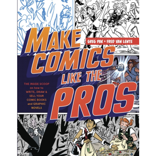 Watson-Guptill Publications Make Comics Like the Pros (häftad, eng)
