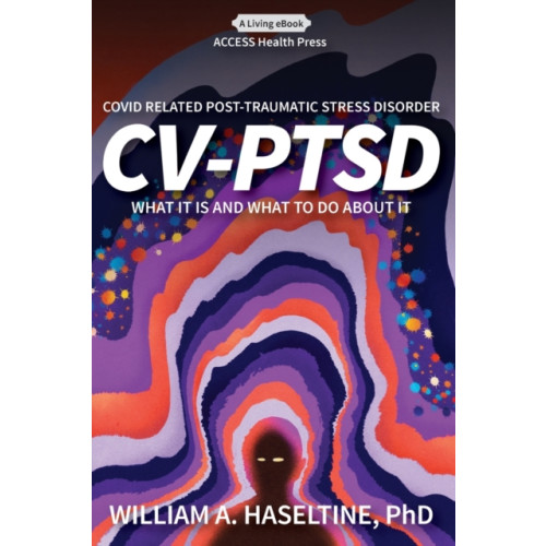 Access Health International Covid Related Post Traumatic Stress Disorder (CV-PTSD) (häftad, eng)