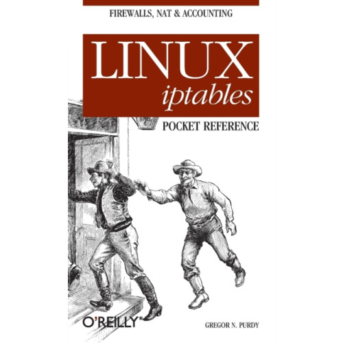 O'Reilly Media Linux Iptables Pocket Reference (häftad, eng)