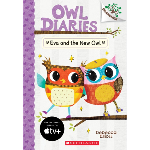 Not Stated Eva and the New Owl: A Branches Book (Owl Diaries #4) (häftad, eng)