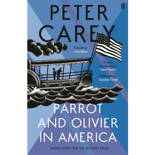 Faber & Faber Parrot and Olivier in America (häftad, eng)