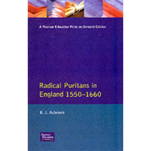 Taylor & francis ltd Radical Puritans in England 1550 - 1660 (häftad, eng)