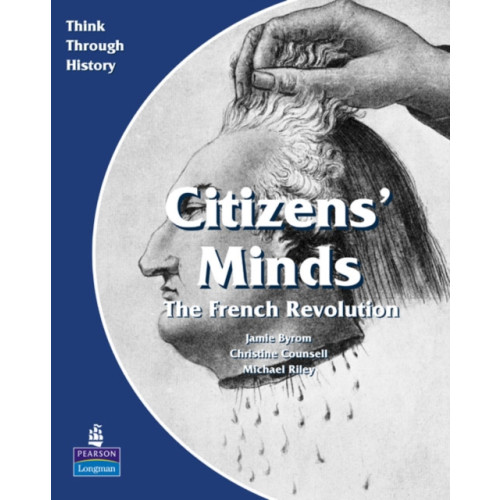 Pearson Education Limited Citizens Minds The French Revolution Pupil's Book (häftad, eng)