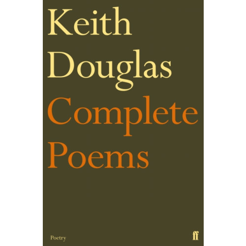 Faber & Faber Keith Douglas: The Complete Poems (häftad, eng)