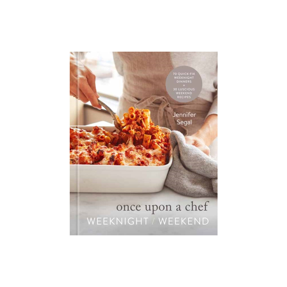 Produktbild för Once Upon a Chef: Weeknight/Weekend (inbunden, eng)