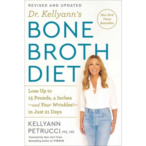 Potter/Ten Speed/Harmony/Rodale Dr. Kellyann's Bone Broth Diet (häftad, eng)