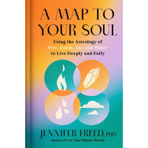 Potter/Ten Speed/Harmony/Rodale A Map to Your Soul (inbunden, eng)