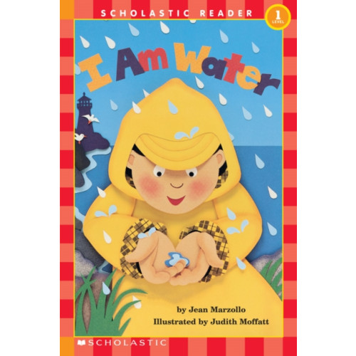 Not Stated I Am Water (Scholastic Reader, Level 1) (häftad, eng)