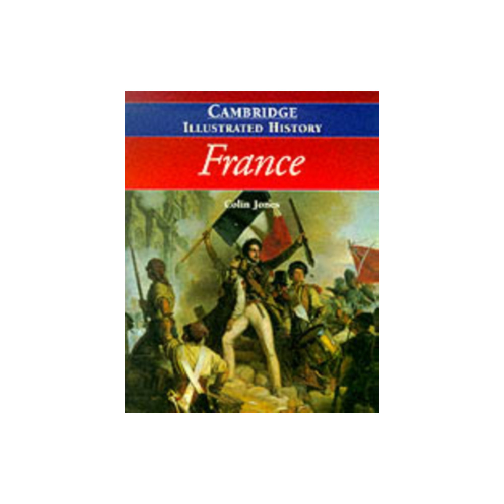 Produktbild för The Cambridge Illustrated History of France (häftad, eng)