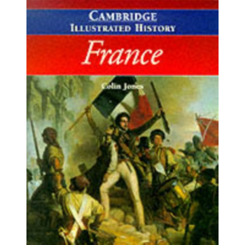 Cambridge University Press The Cambridge Illustrated History of France (häftad, eng)