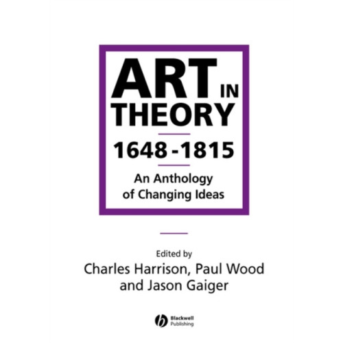 John Wiley And Sons Ltd Art in Theory 1648-1815 (häftad, eng)