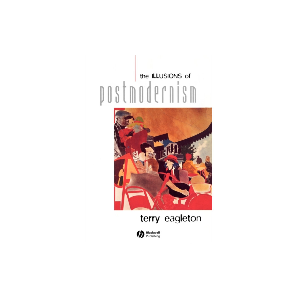 Produktbild för The Illusions of Postmodernism (häftad, eng)