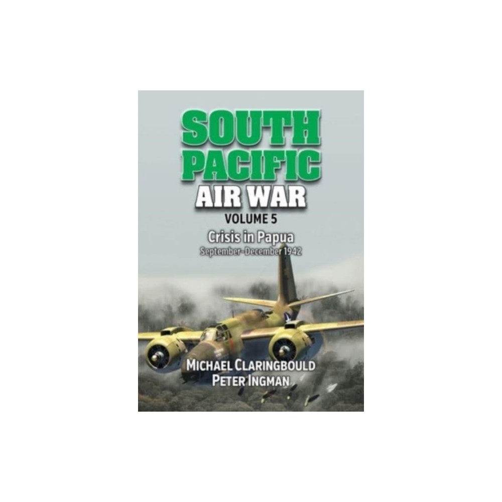Produktbild för South Pacific Air War Volume 5 (häftad, eng)