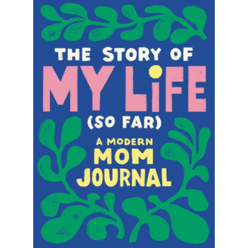 Random House USA Inc The Story of My Life (So Far) (häftad, eng)