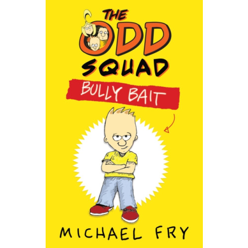 The Odd Squad: Bully Bait , Faber & Faber (häftad, english)