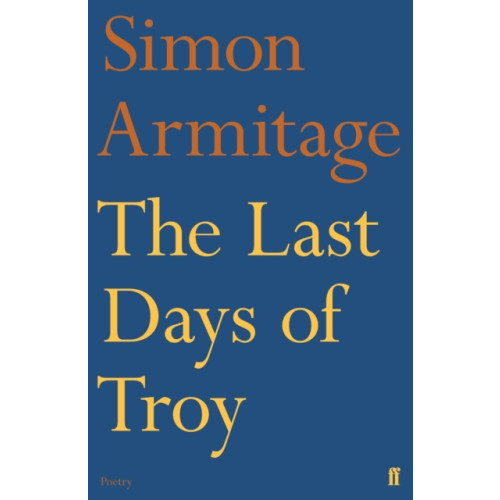 Faber & Faber The Last Days of Troy (häftad, eng)