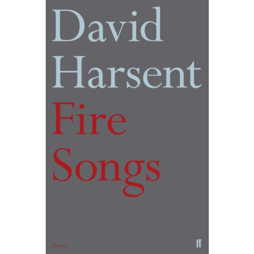 Faber & Faber Fire Songs (häftad, eng)