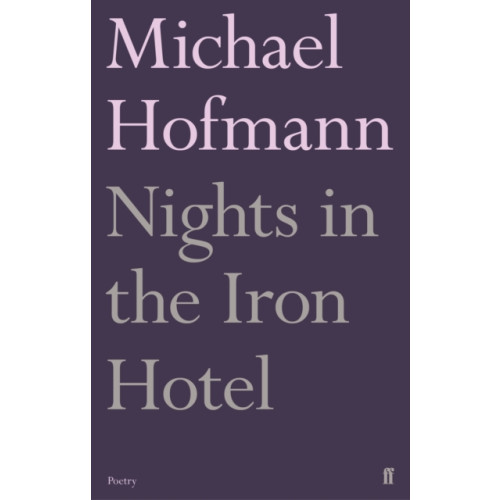 Faber & Faber Nights in the Iron Hotel (häftad, eng)