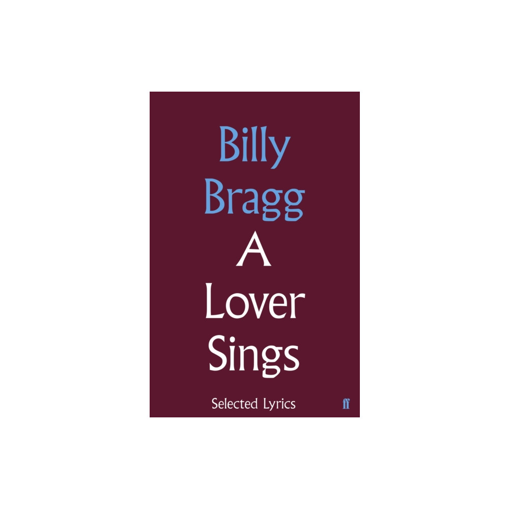 Produktbild för A Lover Sings: Selected Lyrics (inbunden, eng)