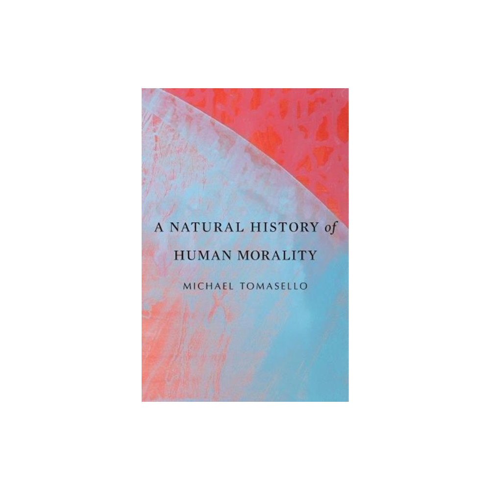 Produktbild för A Natural History of Human Morality (häftad, eng)