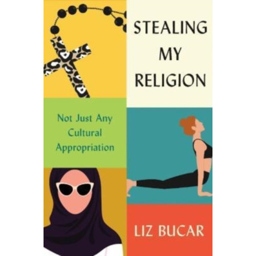 Harvard university press Stealing My Religion (inbunden, eng)